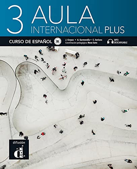 Aula Internacional Plus : Student Book 3 ( 100% Authentic ) 9788418032226 | Aula internacional Plus 3 – Libro del alumno